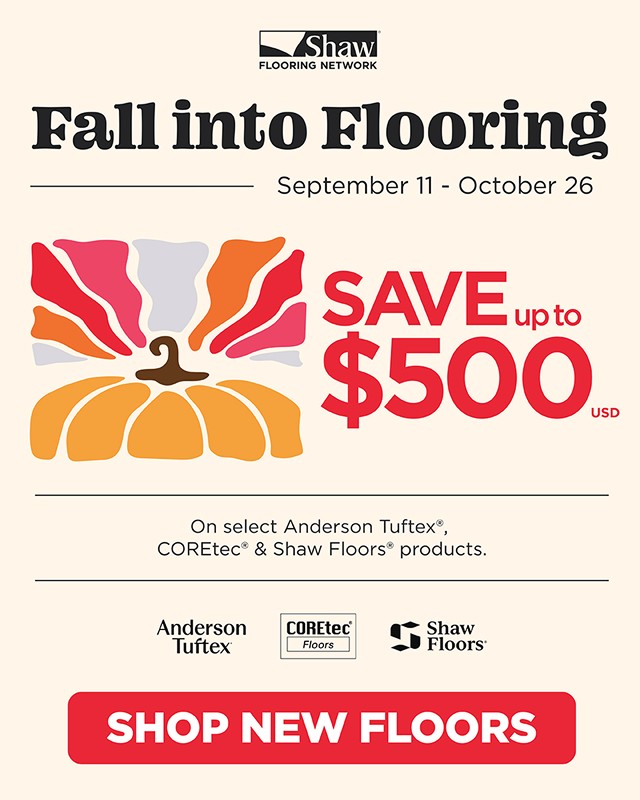 Fall into Flooring from September 11th to October 26th, 2026